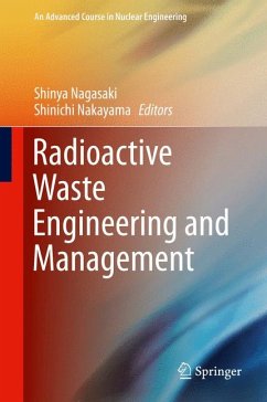 Radioactive Waste Engineering and Management (eBook, PDF)