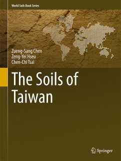 The Soils of Taiwan (eBook, PDF) - Chen, Zueng-Sang; Hseu, Zeng-Yei; Tsai, Chen-Chi