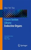 Frozen Section Library: Endocrine Organs (eBook, PDF)