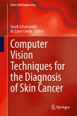 Computer Vision Techniques for the Diagnosis of Skin Cancer (eBook, PDF)