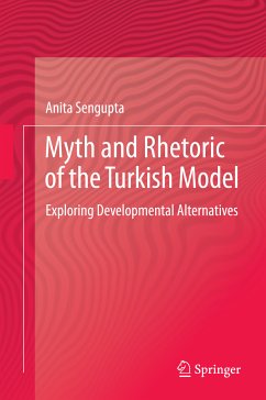 Myth and Rhetoric of the Turkish Model (eBook, PDF) - Sengupta, Anita