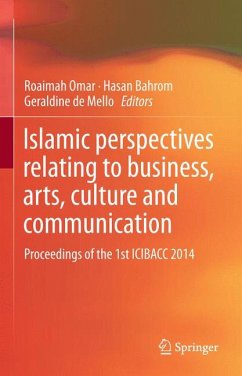 Islamic perspectives relating to business, arts, culture and communication (eBook, PDF)