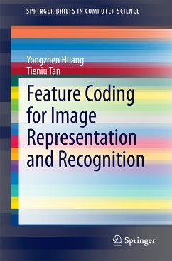 Feature Coding for Image Representation and Recognition (eBook, PDF) - Huang, Yongzhen; Tan, Tieniu