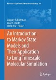 An Introduction to Markov State Models and Their Application to Long Timescale Molecular Simulation (eBook, PDF)