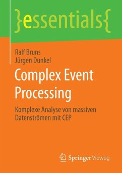 Complex Event Processing (eBook, PDF) - Bruns, Ralf; Dunkel, Jürgen