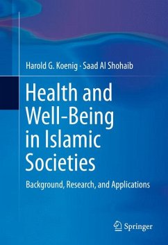 Health and Well-Being in Islamic Societies (eBook, PDF) - Koenig, Harold G.; Shohaib, Saad Al