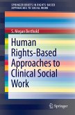 Human Rights-Based Approaches to Clinical Social Work (eBook, PDF)