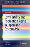 Low Fertility and Population Aging in Japan and Eastern Asia (eBook, PDF)
