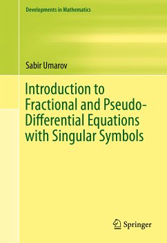 Introduction to Fractional and Pseudo-Differential Equations with Singular Symbols (eBook, PDF) - Umarov, Sabir