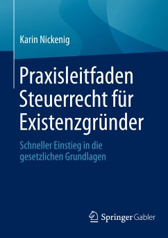 Praxisleitfaden Steuerrecht für Existenzgründer (eBook, PDF) - Nickenig, Karin