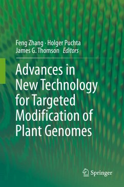 Advances in New Technology for Targeted Modification of Plant Genomes (eBook, PDF)