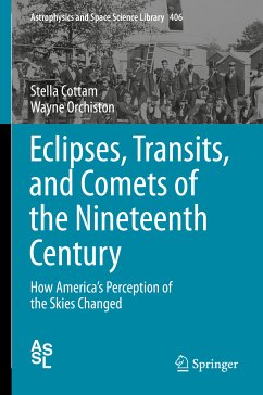 Eclipses, Transits, and Comets of the Nineteenth Century (eBook, PDF) - Cottam, Stella; Orchiston, Wayne