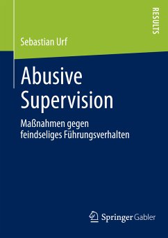 Abusive Supervision (eBook, PDF) - Urf, Sebastian