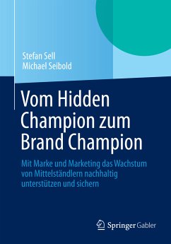 Vom Hidden Champion zum Brand Champion (eBook, PDF) - Sell, Stefan; Seibold, Michael