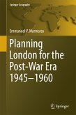 Planning London for the Post-War Era 1945-1960 (eBook, PDF)