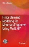 Finite Element Modeling for Materials Engineers Using MATLAB® (eBook, PDF)