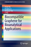 Biocompatible Graphene for Bioanalytical Applications (eBook, PDF)