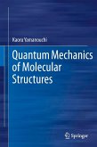 Quantum Mechanics of Molecular Structures (eBook, PDF)
