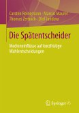 Die Spätentscheider (eBook, PDF)