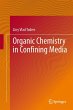 Organic Chemistry in Confining Media... - Bild 1