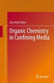 Organic Chemistry in Confining Media (eBook, PDF)