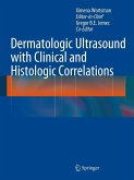 Dermatologic Ultrasound with Clinical and Histologic Correlations (eBook, PDF)