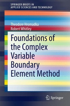 Foundations of the Complex Variable Boundary Element Method (eBook, PDF) - Hromadka, Theodore; Whitley, Robert