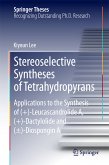 Stereoselective Syntheses of Tetrahydropyrans (eBook, PDF)