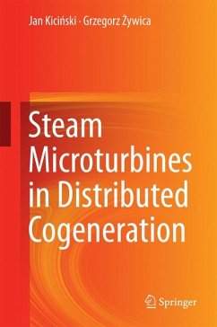Steam Microturbines in Distributed Cogeneration (eBook, PDF) - Kiciński, Jan; Żywica, Grzegorz