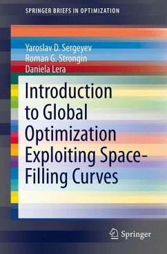 Introduction to Global Optimization Exploiting Space-Filling Curves (eBook, PDF) - Sergeyev, Yaroslav D.; Strongin, Roman G.; Lera, Daniela