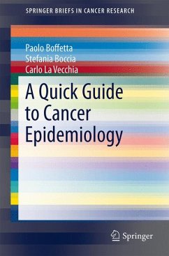 A Quick Guide to Cancer Epidemiology (eBook, PDF) - Boffetta, Paolo; Boccia, Stefania; La Vecchia, Carlo