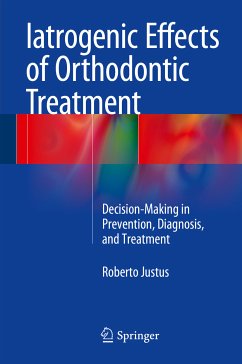 Iatrogenic Effects of Orthodontic Treatment (eBook, PDF) - Justus, Roberto
