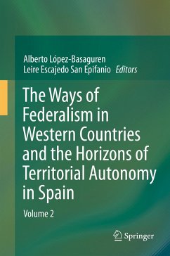 The Ways of Federalism in Western Countries and the Horizons of Territorial Autonomy in Spain (eBook, PDF)