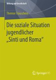 Die soziale Situation jugendlicher „Sinti und Roma“ (eBook, PDF)