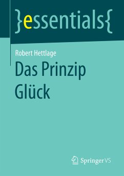Das Prinzip Glück (eBook, PDF) - Hettlage, Robert