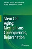 Stem Cell Aging: Mechanisms, Consequences, Rejuvenation (eBook, PDF)