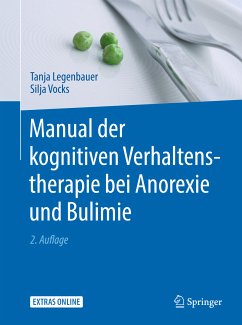 Manual der kognitiven Verhaltenstherapie bei Anorexie und Bulimie (eBook, PDF) - Legenbauer, Tanja; Vocks, Silja