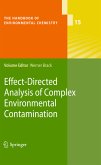 Effect-Directed Analysis of Complex Environmental Contamination (eBook, PDF)