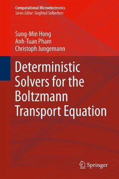 Deterministic Solvers for the Boltzmann Transport Equation (eBook, PDF) - Hong, Sung-Min; Pham, Anh-Tuan; Jungemann, Christoph