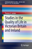 Studies in the Quality of Life in Victorian Britain and Ireland (eBook, PDF)