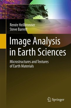 Image Analysis in Earth Sciences (eBook, PDF) - Heilbronner, Renée; Barrett, Steve