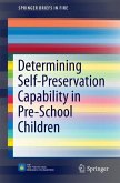 Determining Self-Preservation Capability in Pre-School Children (eBook, PDF)