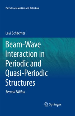 Beam-Wave Interaction in Periodic and Quasi-Periodic Structures (eBook, PDF) - Schächter, Levi