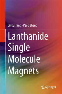 Lanthanide Single Molecule Magnets (eBook, PDF) - Tang, Jinkui; Zhang, Peng