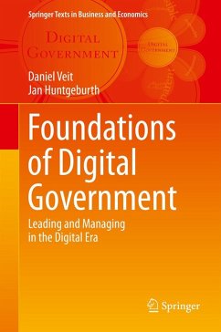Foundations of Digital Government (eBook, PDF) - Veit, Daniel; Huntgeburth, Jan
