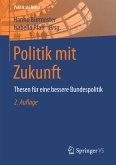 Politik mit Zukunft (eBook, PDF)