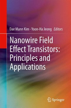 Nanowire Field Effect Transistors: Principles and Applications (eBook, PDF)