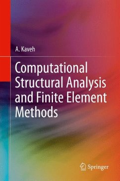 Computational Structural Analysis and Finite Element Methods (eBook, PDF) - Kaveh, A.