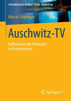 Auschwitz-TV (eBook, PDF) - Stiglegger, Marcus