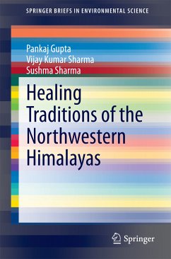 Healing Traditions of the Northwestern Himalayas (eBook, PDF) - Gupta, Pankaj; Sharma, Vijay Kumar; Sharma, Sushma